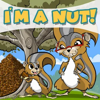 I'm a Nut by Karen Eden