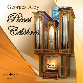 Handel, Vivaldi, Bach, Bizet: Pièces célèbres pour orgue (Famous Organ Works) by Georges Aloy