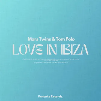 Love in Ibiza by Tom Polo