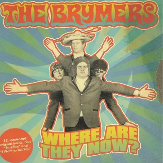 Where Are They Now by The Brymers