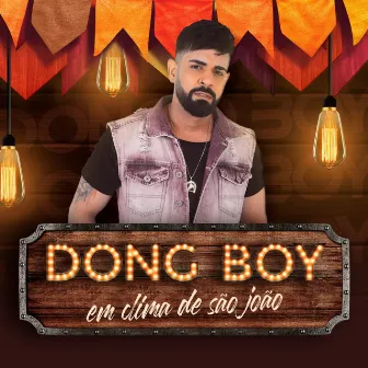 Em Clima de São João by Dong Boy