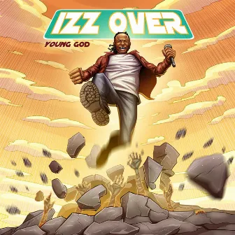 Izz Over by Young God