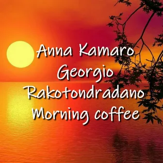 Morning coffee by Anna Kamaro