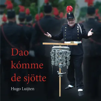 Dao komme de sjotte by Hugo Luijten