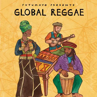 Global Reggae by Putumayo by Putumayo