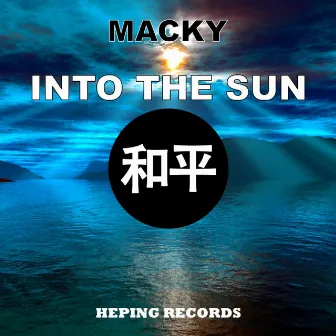 Into The Sun by Macky