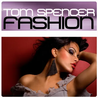 Fashion by Tom Spencer