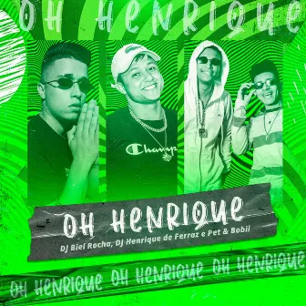 Oh Henrique by DJ Biel Rocha