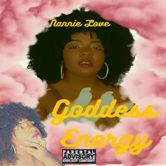 Goddess Energy by Nannie Love