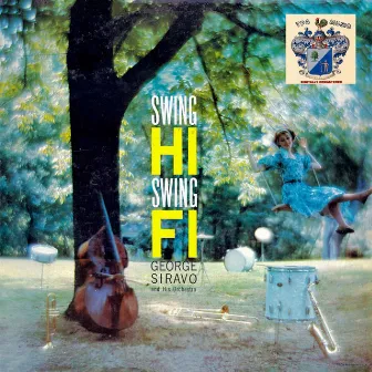 Swing Hi, Swing Fi by George Siravo