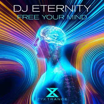 Free Your Mind by DJ Eternity