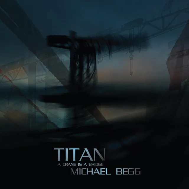 Titan: A Crane Is a Bridge