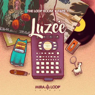 The Loop Room Tape 1 by Luzee