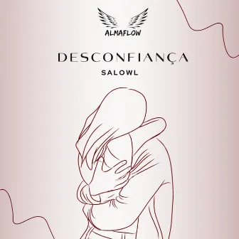 Desconfiança by Salowl