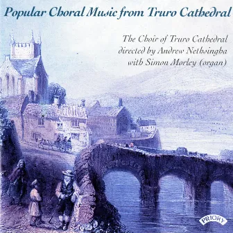 Popular Choral Music from Truro Cathedral by Unknown Artist