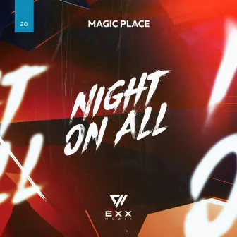 Night On All by Magic Place