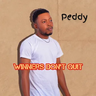 Winners Don’t Quit by Peddy