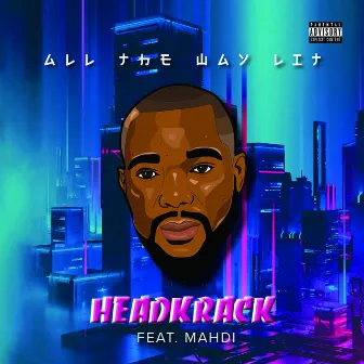 All the Way Lit (feat. Mahdi) - EP by Headkrack