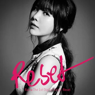 Raina The 1st Digital Single ‘Reset’ by Raina