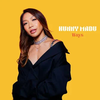 Ways by Hunny Madu