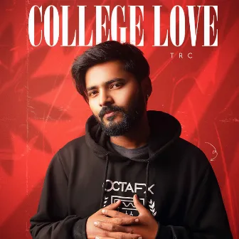 College Love by Trc