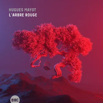 L'arbre rouge by Hugues Mayot