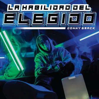 La Habilidad del Elegido by Donny Smack