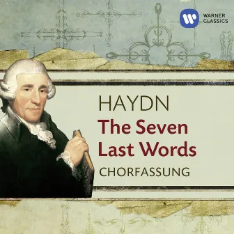 Haydn: The Seven Last Words (Choral Version) by Karl Forster