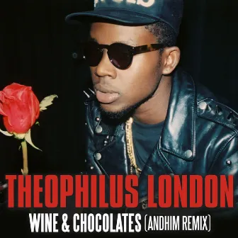 Wine & Chocolates (andhim Remix Radio Version) by Theophilus London