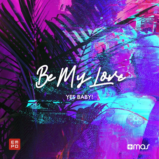 Be My Love