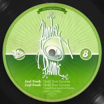 Hold That Groove by Jayl Funk