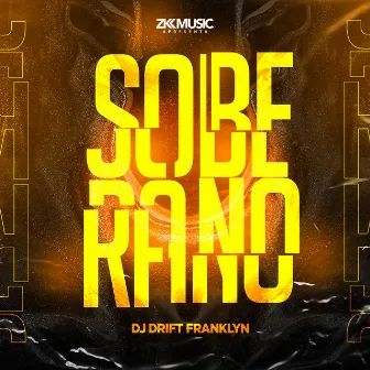 Soberano by DJ Drift Franklyn