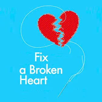 Fix a Broken Heart by Siddy Mitzvah