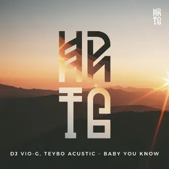 Baby You Know by Dj VIo-G