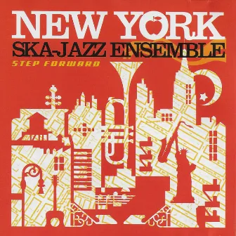 Step Forward by New York Ska-Jazz Ensemble