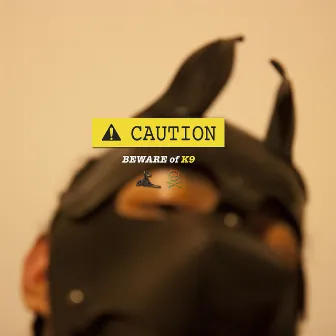 Caution: Beware of K9 by Clover Nella