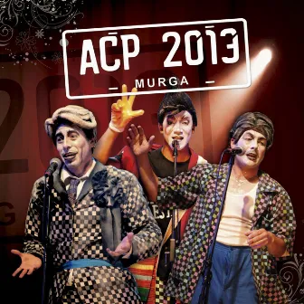 Acp 2013 (En Vivo) by Asaltantes Con Patente