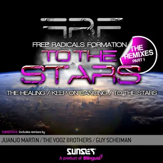 To The Stars Remixes Part 1 by The Free Radicals Formation