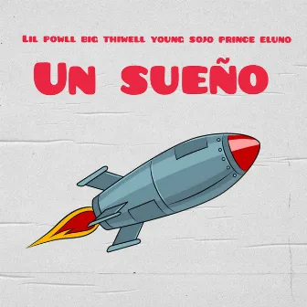 Un Sueño by Lil Powll