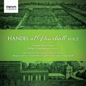 Handel at Vauxhall, Vol. 2 by Bridget Cunningham