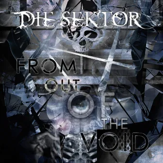 From Out Of The Void by Die Sektor