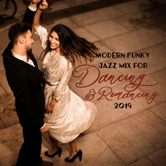 Modern Funky Jazz Mix for Dancing & Romancing 2019 by The Jazz Messengers