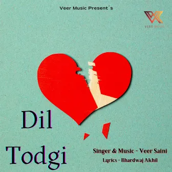 Dil Todgi by 