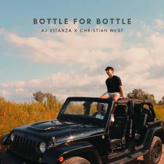 BOTTLE FOR BOTTLE by AJ Vitanza