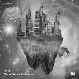 Monofónicos Collabs 01 by Vélez