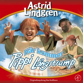 Här kommer Pippi Långstrump by Astrid Lindgren