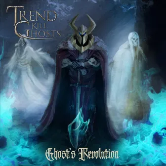 Ghost's Revolution by Trend Kill Ghosts