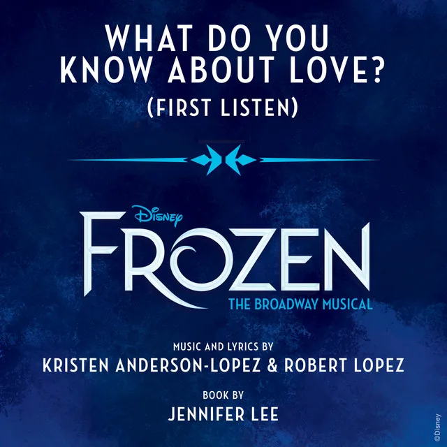 What Do You Know About Love? - From "Frozen: The Broadway Musical" / First Listen