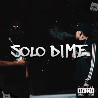 Solo Dime by JALAS