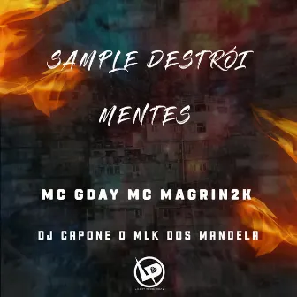 Sample Destrói Mentes by MC GDAY